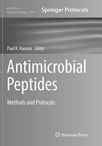 Antimicrobial Peptides: Methods and Protocols (Methods in Molecular Biology, Band 1548)