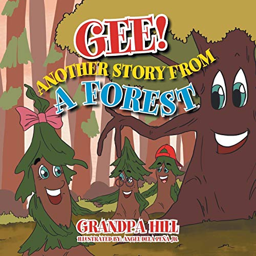 Gee! Another Story from a Forest