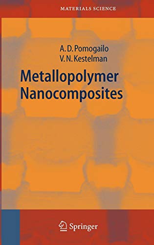 Metallopolymer Nanocomposites (Springer Series in Materials Science, 81, Band 81)