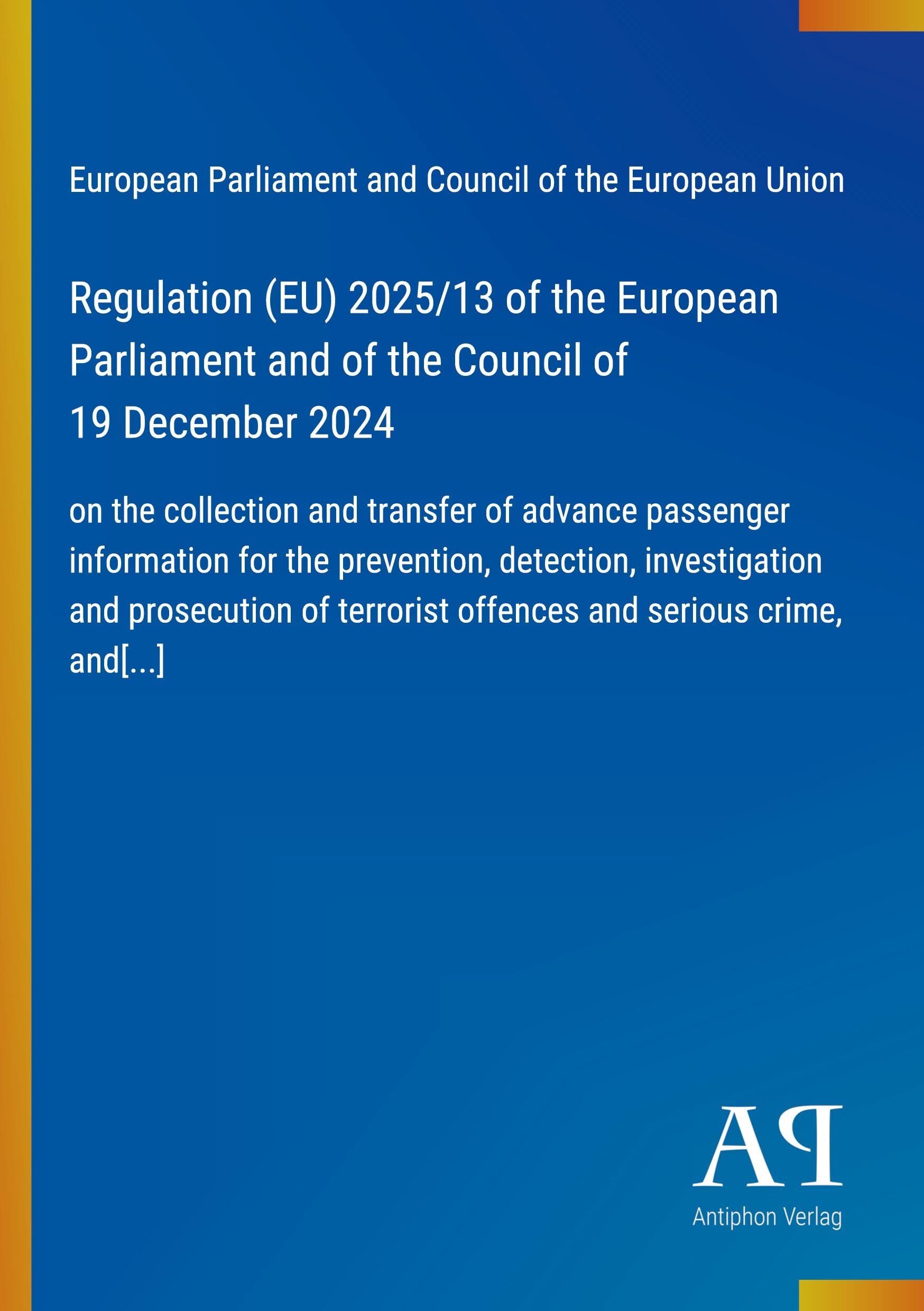 Regulation (EU) 2025/13 of the European Parliament and of the Council of 19 December 2024