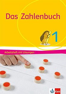Das Zahlenbuch 1: Arbeitsheft mit Lösungen Klasse 1 (Das Zahlenbuch. Ausgabe ab 2017)
