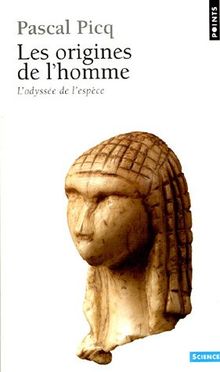 Les origines de l'homme : l'odyssée de l'espèce