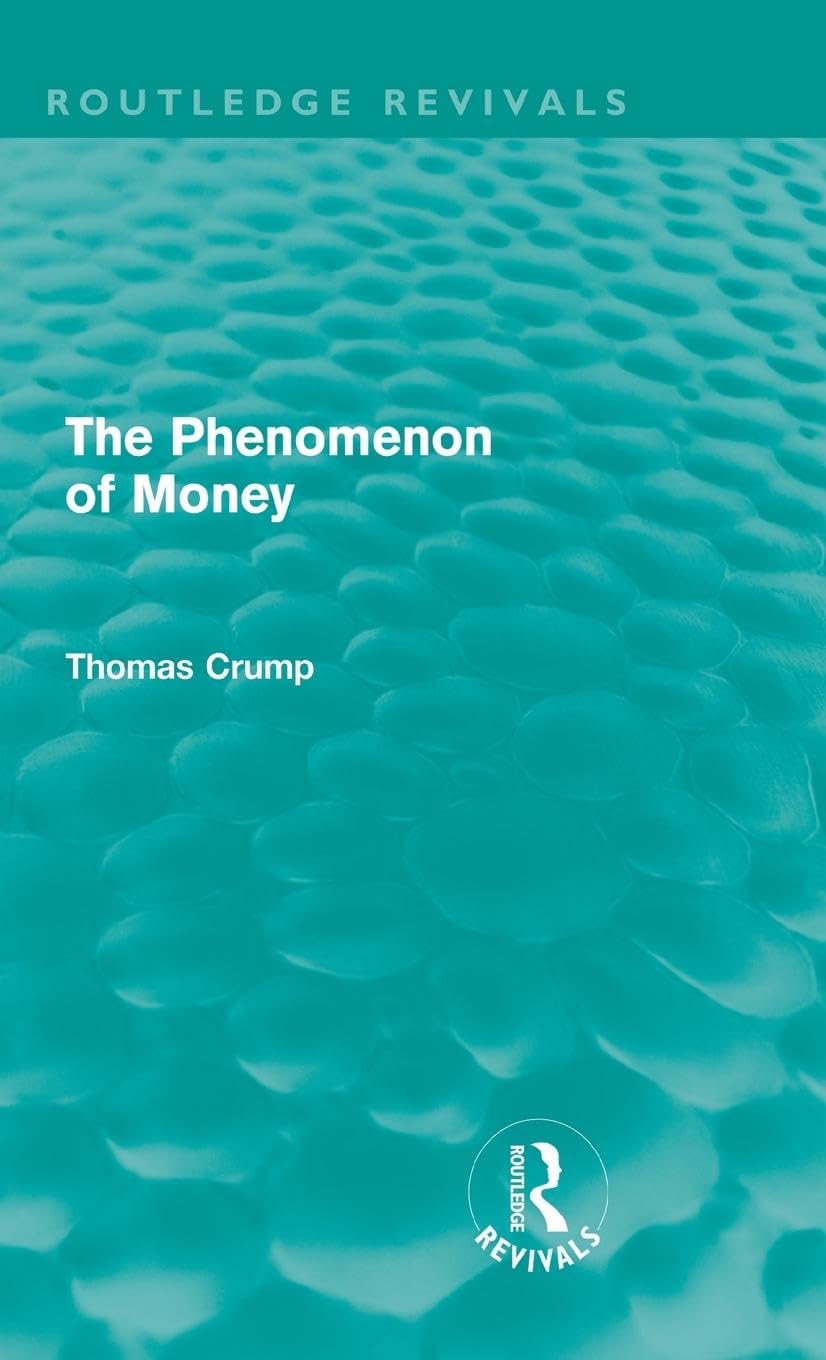 The Phenomenon of Money (Routledge Revivals)