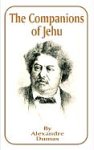 The Companions of Jehu (Works of Alexandre Dumas)