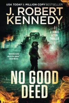 No Good Deed (James Acton Thrillers)