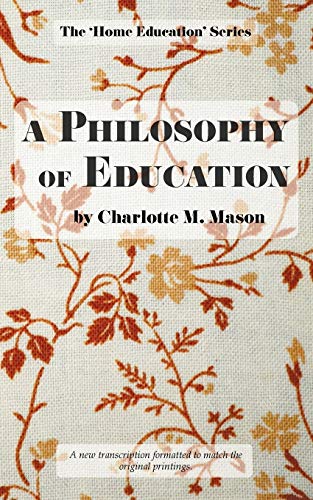 Mason, Charlotte M A Philosophy Of Education (The Home Education Series, Band 6)