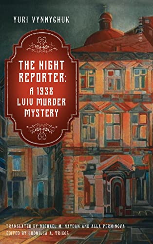 The Night Reporter: A 1938 Lviv Murder Mystery