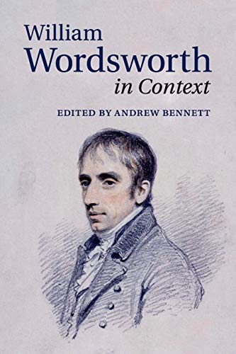 William Wordsworth in Context (Literature in Context)