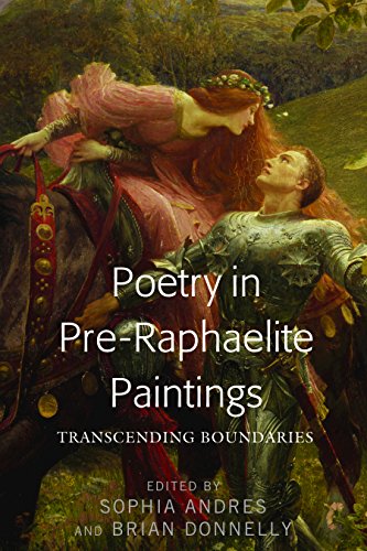 Sophia Andres Poetry In Pre-Raphaelite Paintings, Transcending Boundaries