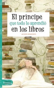 El príncipe que todo lo aprendió en los libros (Narrativa Juvenil)