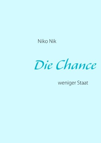 Die Chance: weniger Staat