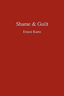 Shame & Guilt (Hindsfoot Foundation Series on Treatment and Recovery)