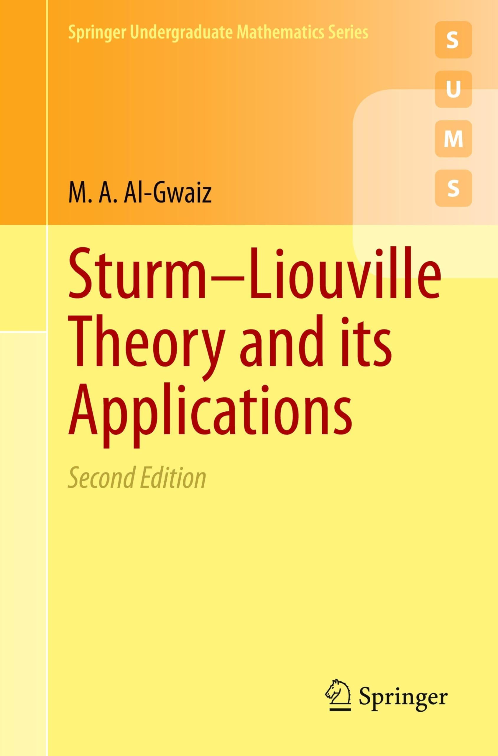Sturm–Liouville Theory and its Applications: DE (Springer Undergraduate Mathematics Series)