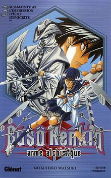 Buso Renkin : arme alchimique. Vol. 3. Si jamais tu as l'impression d'être hypocrite...
