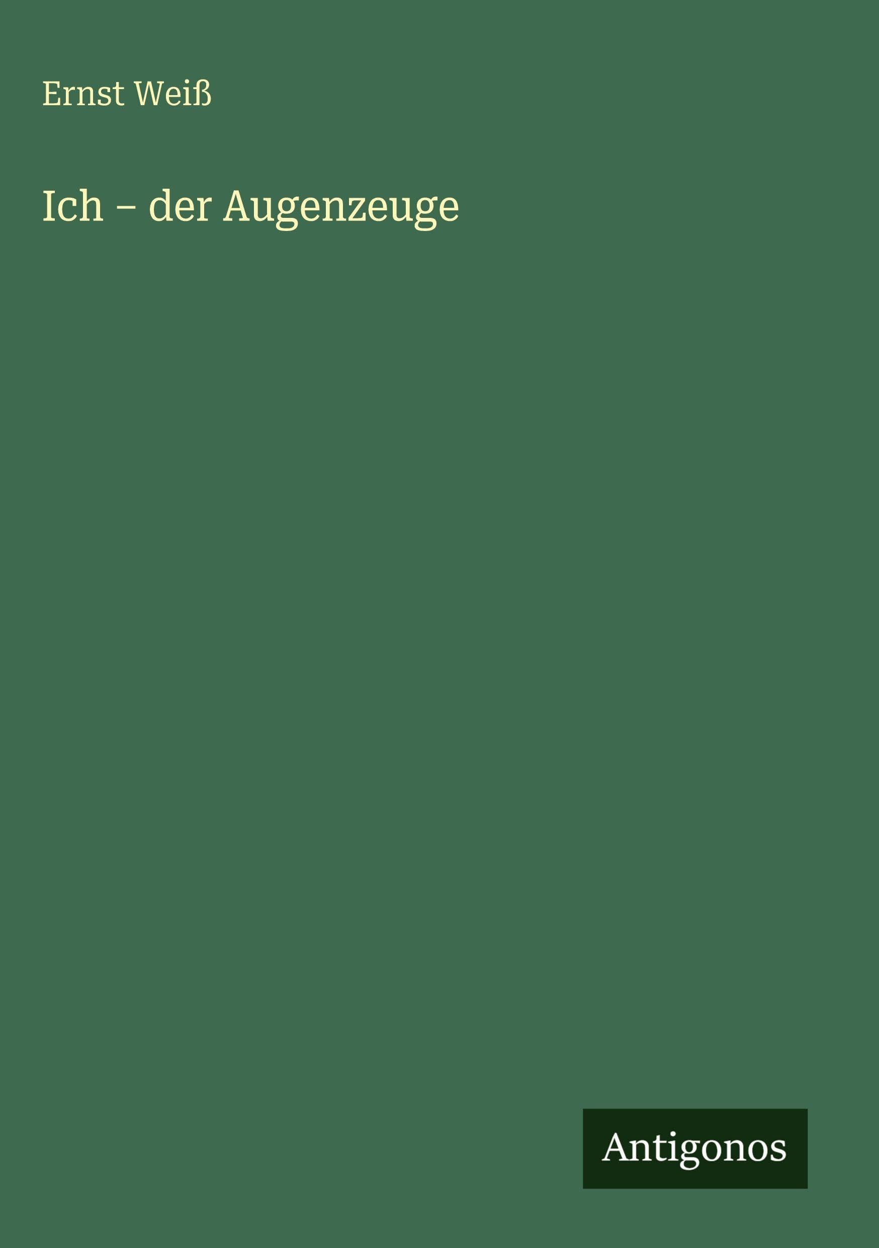 Ich - der Augenzeuge