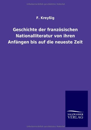 Geschichte der französischen Nationalliteratur von ihren Anfängen bis auf die neueste Zeit