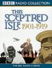 This Sceptred Isle: The Twentieth Century v.1 (BBC Radio Collection)