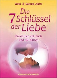 Die 7 Schlüssel der Liebe: Praxis-Set mit Buch und 49 Karten