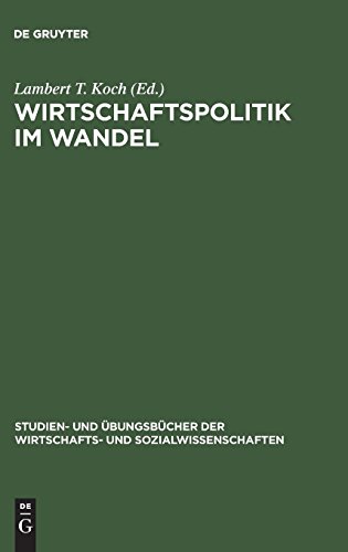 Wirtschaftspolitik im Wandel (Studien- und Übungsbücher der Wirtschafts- und Sozialwissenschaften)