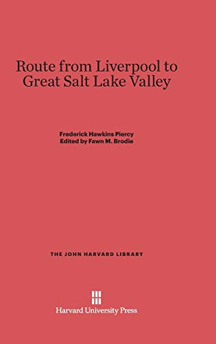 Route from Liverpool to Great Salt Lake Valley (John Harvard Library (Hardcover), Band 86)