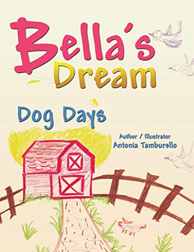 Bella's Dream: Dog Days