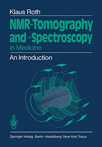 Klaus Roth Nmr-Tomography And -Spectroscopy In Medicine, An Introduction
