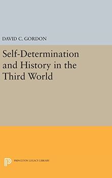 Self-Determination and History in the Third World (Princeton Legacy Library)