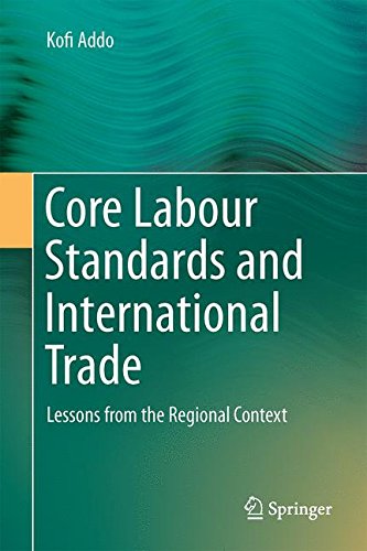 Core Labour Standards and International Trade: Lessons from the Regional Context