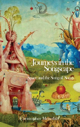 Journeys in the Songscape: Space and the Song of Songs (Hebrew Bible Monographs, Band 53)