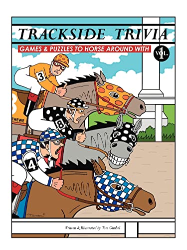 Tom Gimbel Trackside Trivia, Games & Puzzles To Horse Around With - Vol. 1, Games & Puzzles To Horse Around With - Vol. 1 (Trackside Trivia, Games And Puzzles