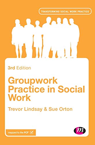 Groupwork Practice in Social Work (Learning Matters)