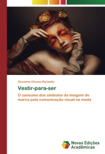 Vestir-para-ser: O consumo dos símbolos da imagem de marca pela comunicação visual na moda