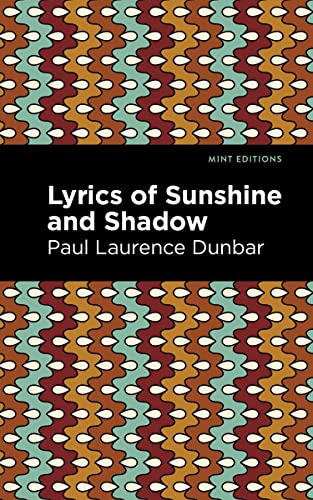 Lyrics of Sunshine and Shadow (Mint Editions―Black Narratives)