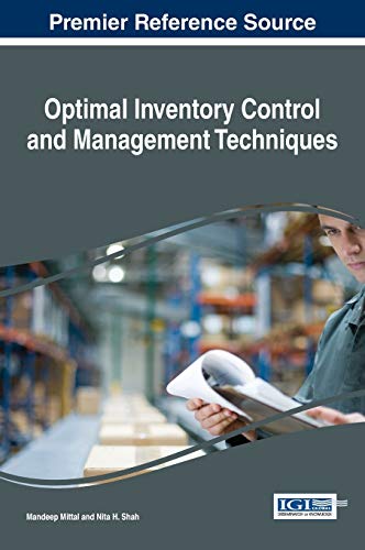 Optimal Inventory Control and Management Techniques (Advances in Logistics, Operations, and Management Science)