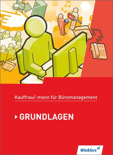 Kaufmann/Kauffrau Für Büromanagement: Grundlagenband: Schülerbuch, 1 ...