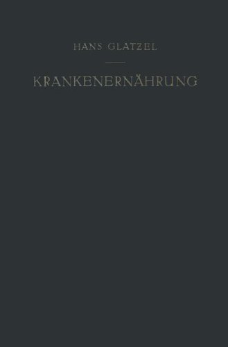 Krankenernährung: Ein Diätetisches Lehrbuch