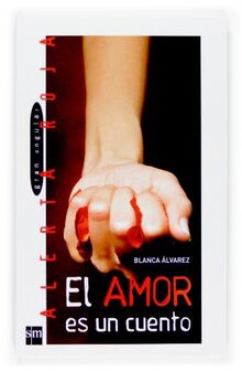 El amor es un cuento (Alerta roja, Band 78)