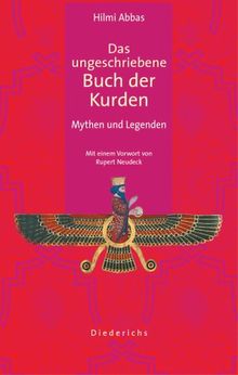 Das ungeschriebene Buch der Kurden. Mythen und Legenden