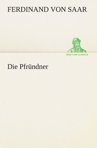 Die Pfründner - Ferdinand Von Saar Kartoniert (TB)