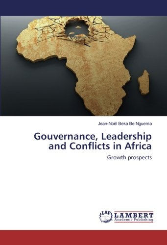 Gouvernance, Leadership and Conflicts in Africa: Growth prospects