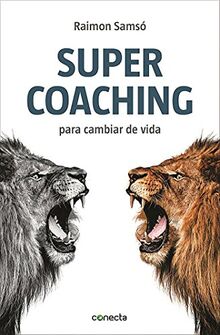Supercoaching: Para cambiar de vida (Conecta, Band 300001)