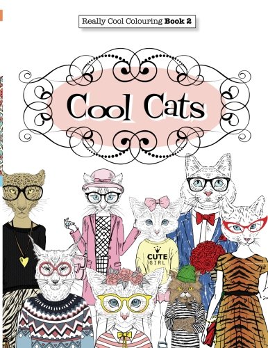 Really COOL Colouring  Book 2: Cool Cats (Really COOL  Colouring Books)