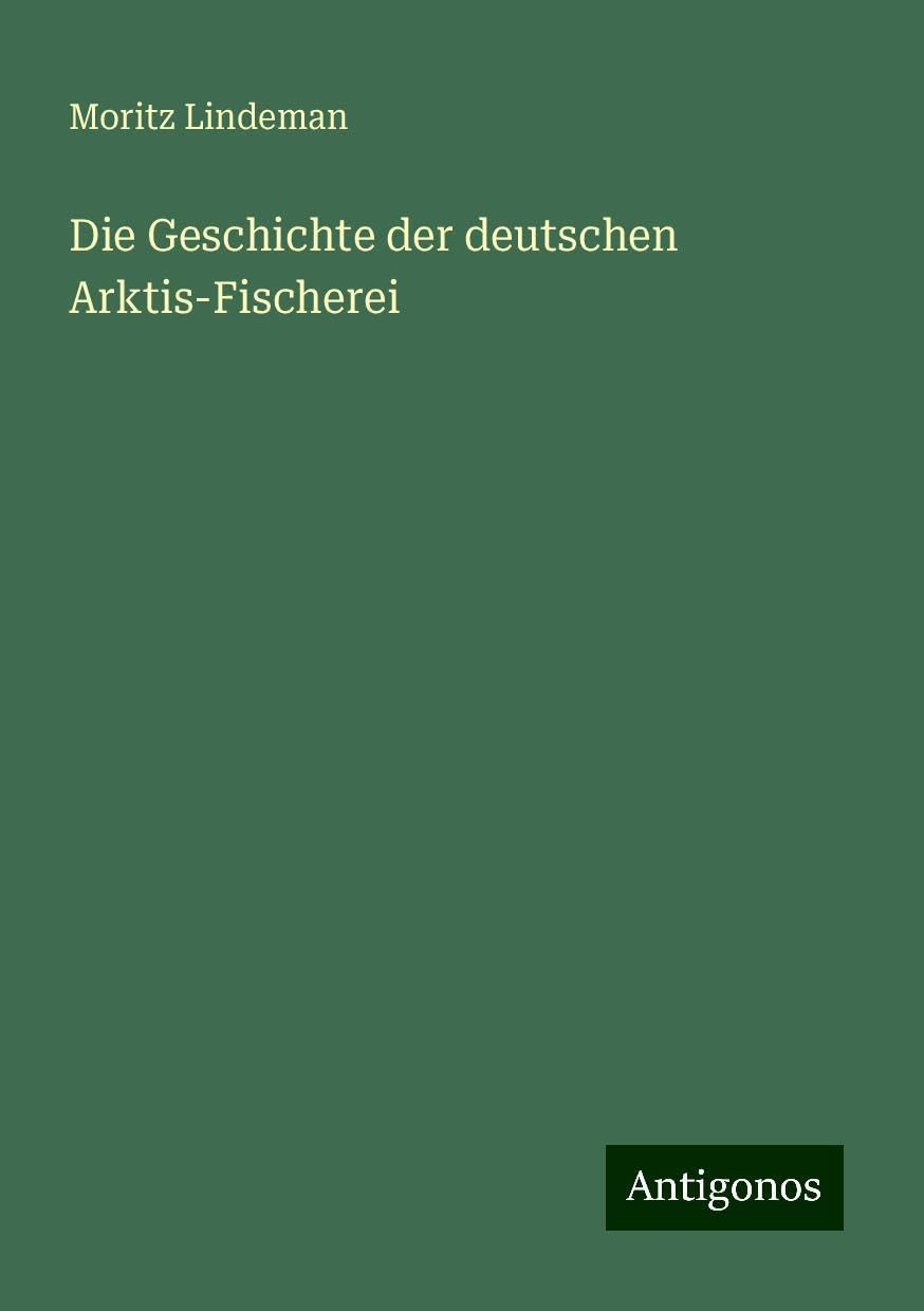 Die Geschichte der deutschen Arktis-Fischerei