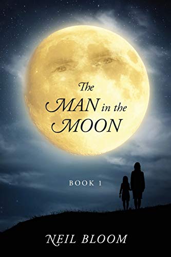 The Man in the Moon: Book 1 (The Man in the Moon Trilogy)