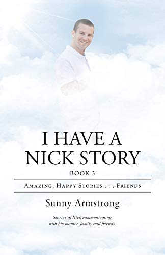 I Have a Nick Story Book 3: Amazing, Happy Stories...Friends