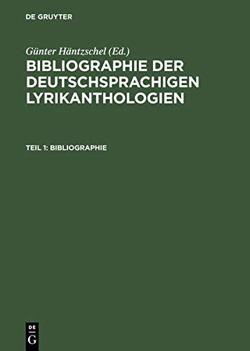Häntzschel, Günter: Bibliographie der deutschsprachigen Lyrikanthologien / Teil 1: Bibliographie; Teil 2: Register