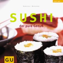 Sushi. Der pure Genuß