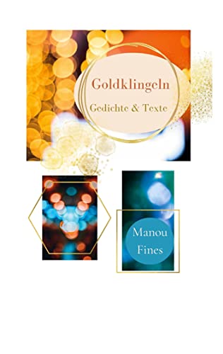 Goldklingeln: Gedichte und Texte