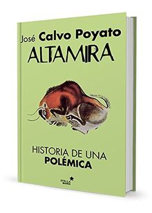 Altamira : historia de una polémica