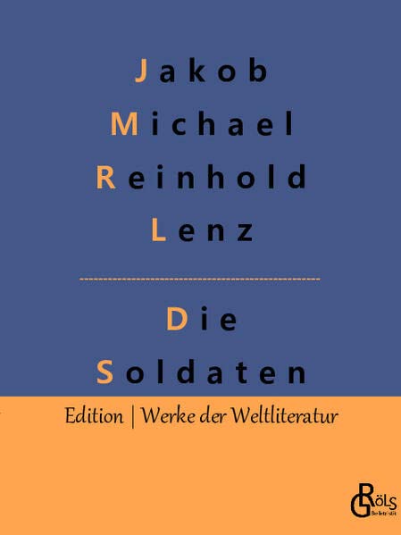 Die Soldaten (Edition Werke der Weltliteratur)